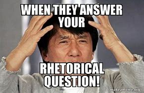 Image result for Answering the Tough Questions Meme