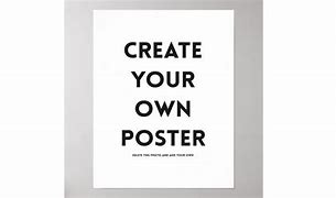 Image result for Make Your Own Gallery Poster
