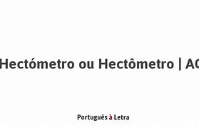 Image result for hect�metro