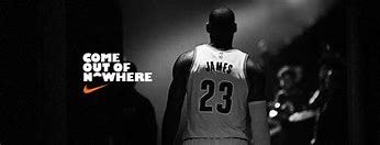 Image result for LeBron James Nike Advertisement