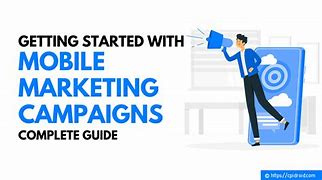 Image result for Mobile App Marketing Campaigns