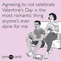 Image result for Funny Memes About Valentine's Day