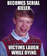 Image result for Laugh While Dying Meme