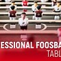 Image result for Professional Foosball