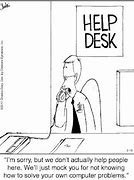 Image result for Help Desk Meme