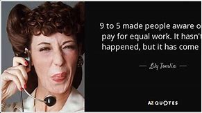 Image result for 9 to 5 Quotes