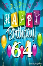 Image result for 64 Birthday Quotes