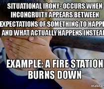 Image result for Situational Irony Memes