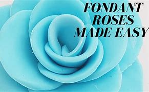 Image result for Fondant Roses for Beginners