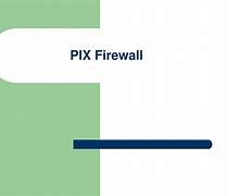 Image result for pix firewalls