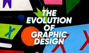 Image result for Graphic Design Evolution