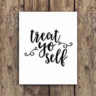 Image result for Treat Yo Self Fancy Writing
