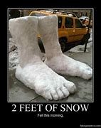 Image result for 2 Feet of Snow Meme