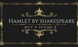Image result for Hamlet Act 5 Scene 2