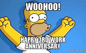 Image result for Happy 3rd Work Anniversary Meme