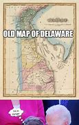 Image result for Delaware Meme