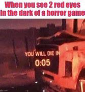 Image result for You Will Die in 0 05 Meme