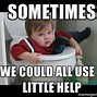 Image result for R U Helping or What Meme