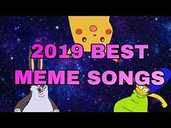 Image result for Meme Song 2019