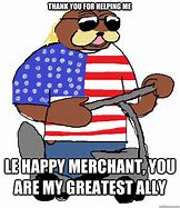 Image result for You Are My Greatest Ally Meme