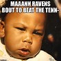 Image result for Beat the Ravens Meme