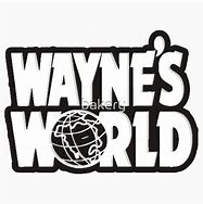 Image result for Printable Wayne's World Logo