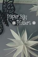 Image result for Paper Bag Flowers Craft