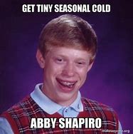 Image result for Seasonal Cold Meme