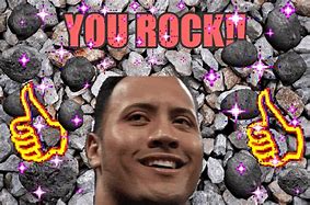 Image result for You Rock Team Meme