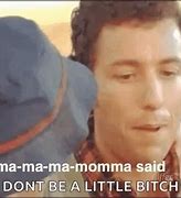 Image result for Mama Said Waterboy Meme