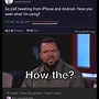 Image result for Hilarious Android Meme