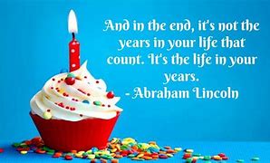 Image result for Almost My Birthday Quotes