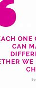 Image result for You Make a Difference and We See It