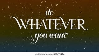 Image result for Do Whatever U Want Logo