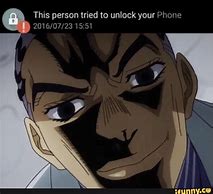 Image result for This Guy Try to Unlock Your Phone Meme