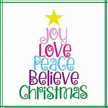Image result for Joy Love Peace Believe Christmas SVG