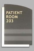 Image result for Hospital Patient Room Door Signs