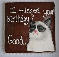 Image result for Grumpy Cat Birthday Meme