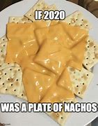 Image result for Nacho Toast Meme