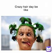 Image result for Crazy Hair Meme