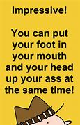 Image result for Insert Foot in Mouth Meme