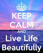 Image result for Keep Calm and Live Forever