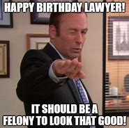 Image result for Funny Lawyer Birthday