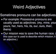 Image result for Weird Adjectives
