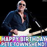 Image result for Happy Birthday Pete Townsend Images