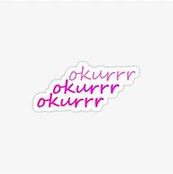 Image result for Okurrr VSCO Sticker