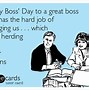 Image result for Funny Boss Day Quotes