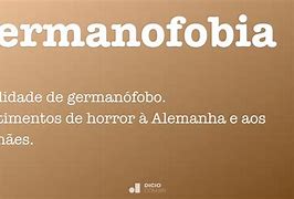 Image result for germanofobia