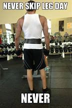 Image result for After Legs Day Funny
