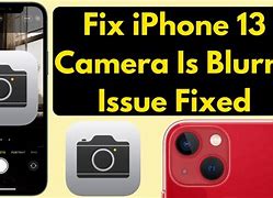 Image result for iPhone 13 Pictures Are Blurry